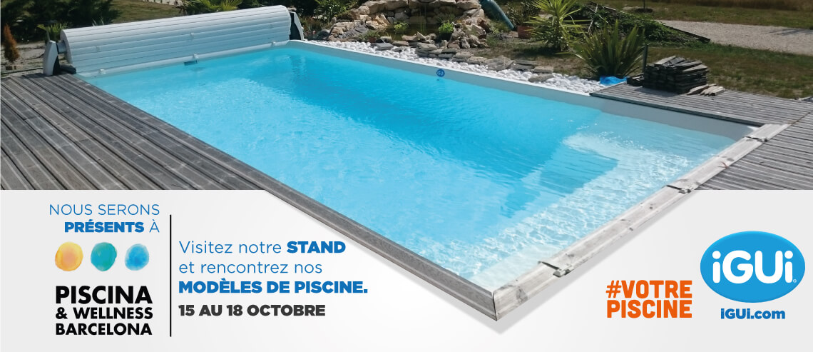 Visitez notre Stand - Piscina & Wellness - Barcelona 2019